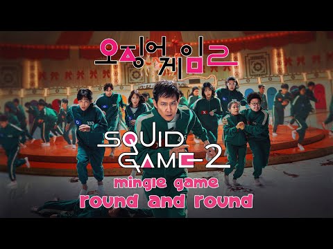 Squid Game 2 Round and Round Mingle Game Song