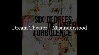 Dream Theater - Misunderstood (HQ Lyrics)