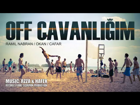 Okan On ft Ramil Nabran  - Off Cavanliğim