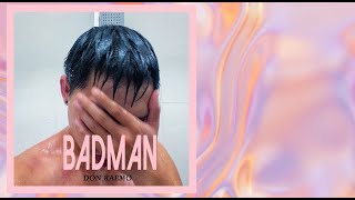 Download lagu BADMAN | MV LYRIC | Don Raemo | mp3