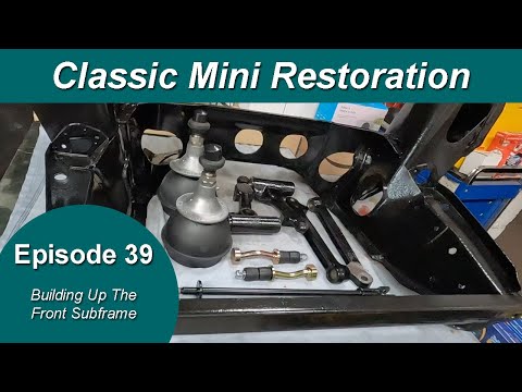 Classic Mini Restoration Episode 39 - Building The Front Subframe (Top Arm, Bottom Arm, Tie Bar Rod)