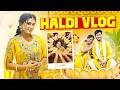 Haldi Vibes Started ️‍ Full Haldi Vlog Preetha Vibes