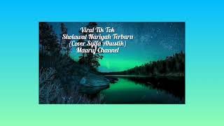 Download lagu Selawat Tafrijiyah Merdu  Sholawat Nariyah Terbaru Viral Tik Tok   30 minit mp3 Download lagu Selawat Tafrijiyah Merdu  Sholawat Nariyah Terbaru Viral Tik Tok   30 minit mp3