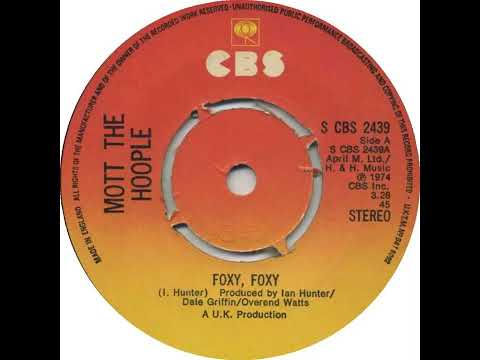 UK New Entry 1974 (133) Mott The Hoople - Foxy, Foxy