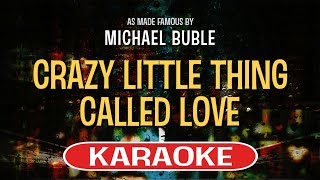 Crazy Little Thing Called Love (Karaoke Version) - Michael Buble