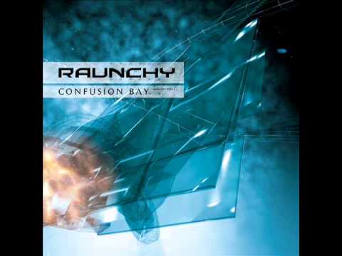 Raunchy - Watch Out