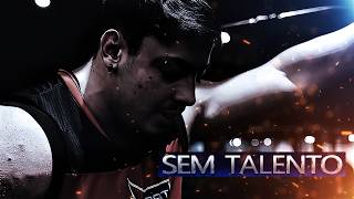 SEM TALENTO – Motivação Bodybuilding
