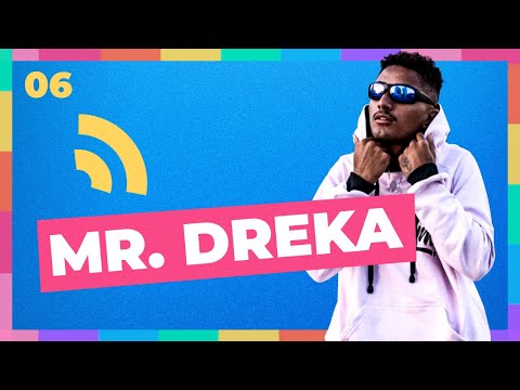 MR. DREKA - Queisso Podcast #06