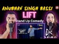 Lift- Stand Up Comedy By Anubhav Singh Bassi | Delhi Couple Reviews