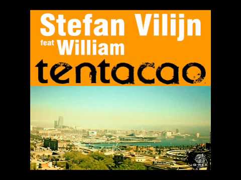 Stefan Vilijn ft William - Tentacao (Original Mix)