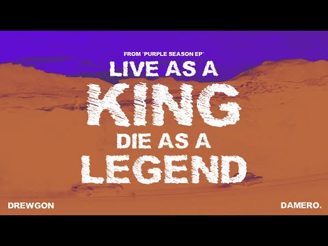 Drewgon ft. Damero. - Live as a KING, Die as a LEGEND (Official Music Video)