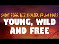 Snoop Dogg Wiz Khalifa Bruno Mars Young Wild And Free Lyrics