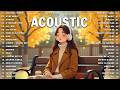 Best Acoustic Songs 2026 Top English Acoustic Music 2025 New Songs Cover To Start Your Good Day