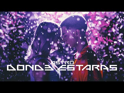 Donde Estarás - ASTROLAVISION ( Video Oficial )