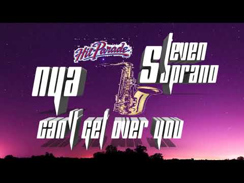 Steven Soprano and NYA CAN'T GET OVER YOU #HitParadeDanceQueen