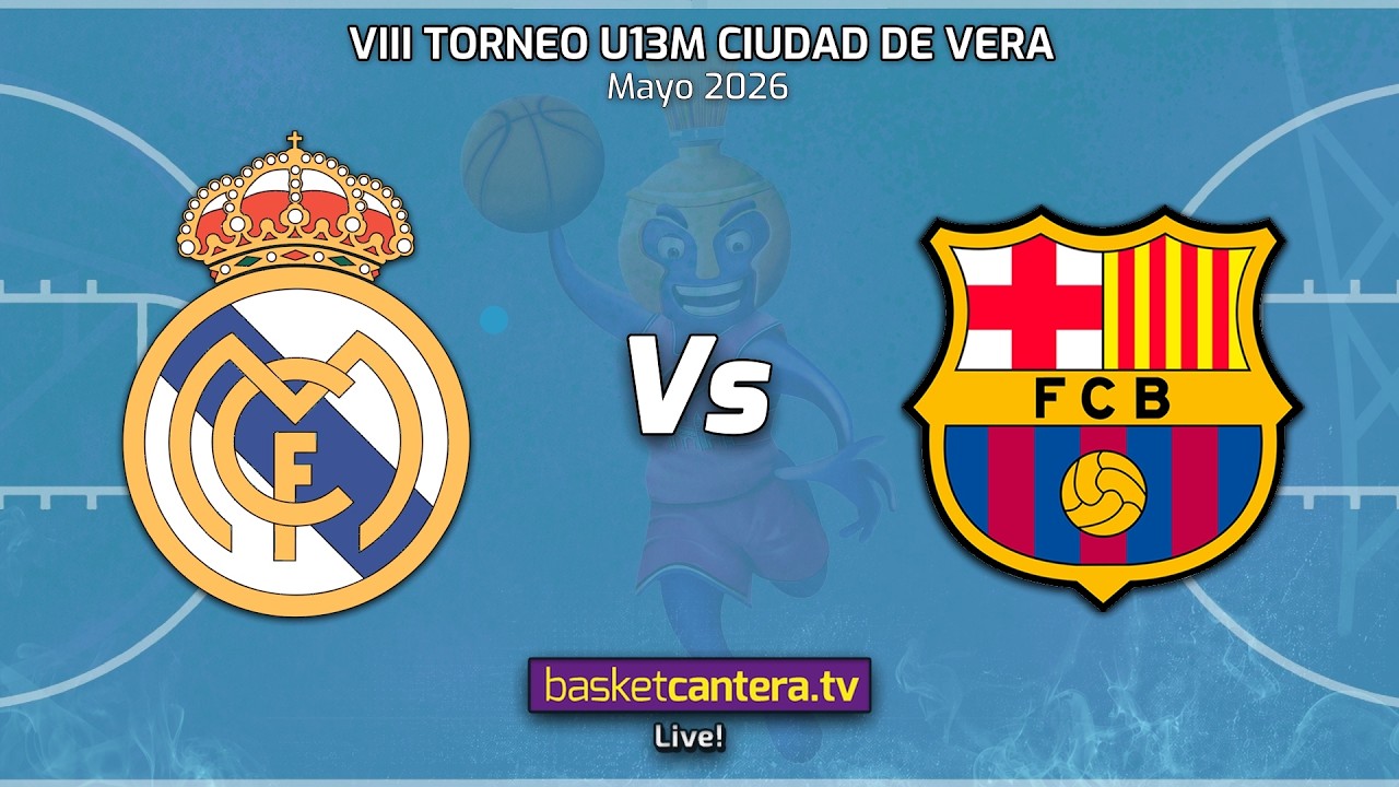 #Directo U13M.  REAL MADRID vs FC BARCELONA.- Torneo preinfantil-U13 Ciudad de Vera 2026