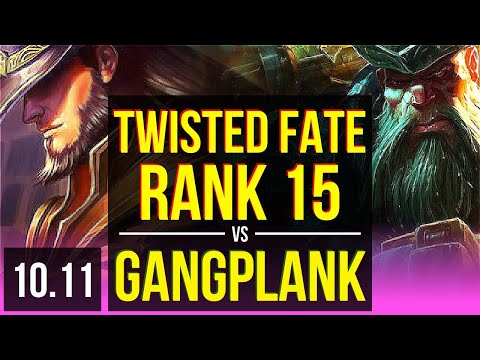 TWISTED FATE vs GANGPLANK (MID) | Rank 1 Twisted Fate, Rank 15, 900+ games | EUW Challenger | v10.11
