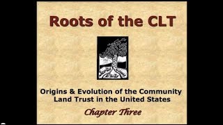 Chapter 3 - Roots of the Community Land Trust