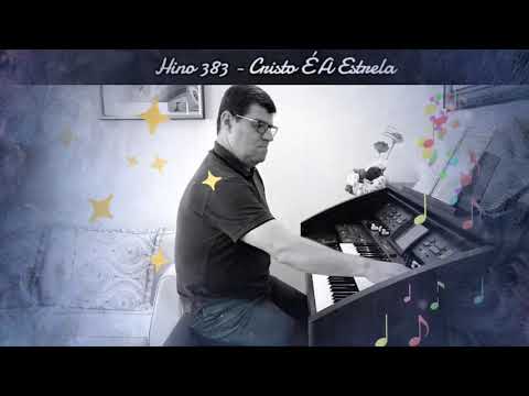 HINO 383 - CRISTO É A ESTRELA