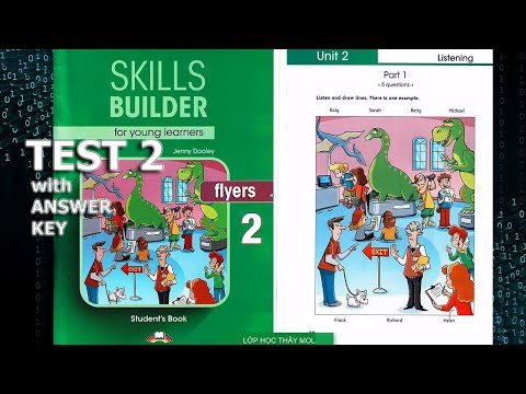 Flyers SKILLS BUILDER 2 UNIT 2 - Listening TEST 2 | Lớp Học Thầy Mol
