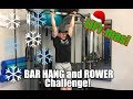 BAR HANG and 250m ROW CHALLENGE! | LIFT-mas 2018