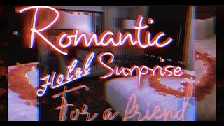 DECORATING A HOTEL ROOM ROMANTIC FOR FRIENDS GIRLFRIEND💖