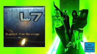 L7 - Dispatch From Mar-a-Lago (Official Audio)
