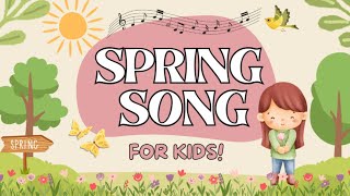 Learn About Spring Song | Fun Kids Song | Springtime Children's Song!