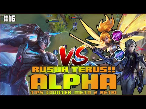 TIPS COUNTER META 2 RETRI !! TUTORIAL ALPHA OFFLANER - BUILD ALPHA TERSAKIT 2021 TOP 1 GLOBAL