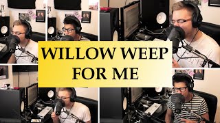 Willow Weep For Me - Danny Fong Feat. David Lane