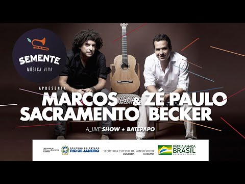 Semente Música Viva - Marcos Sacramento & Zé Paulo Becker