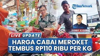 Makin Pedas! Harga Cabai Merah Besar di Dumai Meroket, Tembus Rp110 Ribu per Kilo