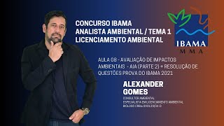 Aula 8 Avaliação de Impactos Ambientais - AIA - Cargo Analista Ambiental Concurso IBAMA 2024