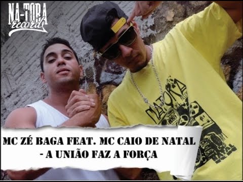 Mc Zé Baga Feat. Mc Caio de Natal A UNIÃO FAZ A FORÇA (Vídeo LETRA) Prod.(NaToraRecords) 2016