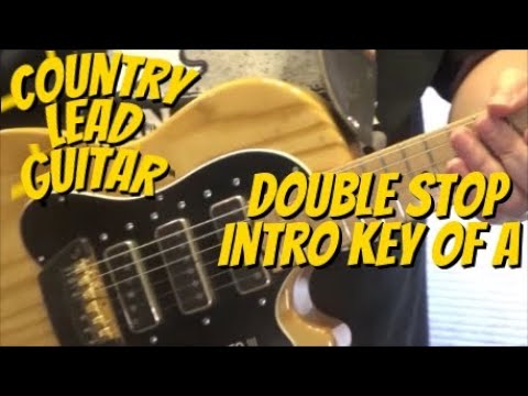 Country Lead Guitar Lick Double Stop Intro Key Of A By Scott Grove