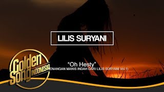 Download lagu LILIS SURYANI - Oh Hesty mp3 Download lagu LILIS SURYANI - Oh Hesty mp3