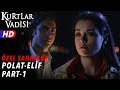 Polat Alemdar Ve Elif Sahneleri Part 1 Kurtlar Vadisi Özel Sahneler