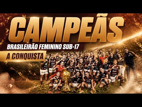 FERROVIÁRIA VENCE O INTERNACIONAL E CONQUISTA PELA PRIMEIRA VEZ O BRASILEIRÃO FEMININO SUB-17