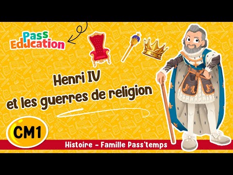 Henri IV et les guerres de religion CM1 - Famille Pass'temps Leçon, Exercices, Evaluations