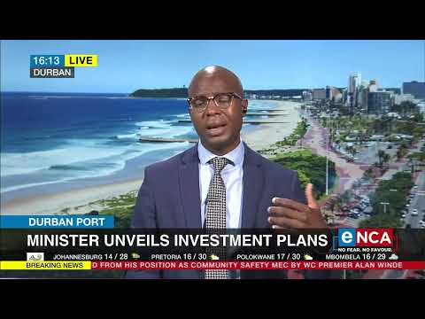 Durban Port Mbalula unveils investment plans