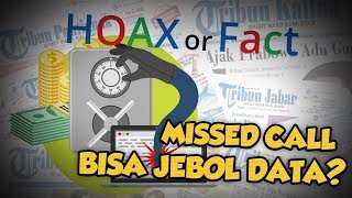 Hoax or Fact: Missed Call dari Luar Negeri Dapat Menyalin Daftar Kontak Hingga Jebol Data Bank?