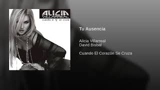 Tu Ausencia Alicia Villareal y David Bisbal