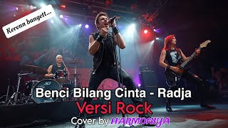 Download lagu Benci Bilang Cinta - Radja (Cover) by Harmoniya | Versi Rock mp3