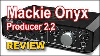 Video thumbnail for Mackie Onyx Producer 2.2 Review | MikesGigTV by mikesgigtv