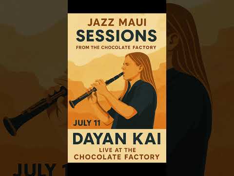 Dayan Kai Live at the Chocolate Factory – Jazz Maui Sessions (July 11)