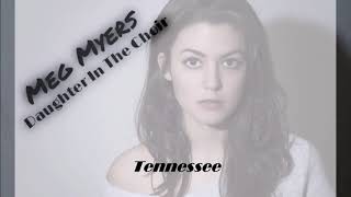 Meg Myers - Daughter in the Choir - 03 Tennessee