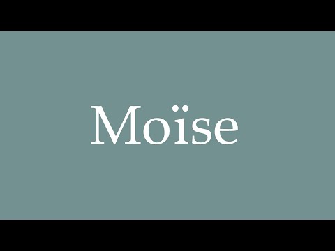 How to Pronounce ''Moïse'' Correctly in French