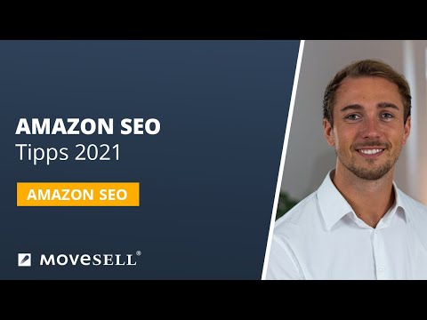 Amazon SEO Tipps 2021: Algorithmus verstehen und Sichtbarkeit der Produkte verbessern