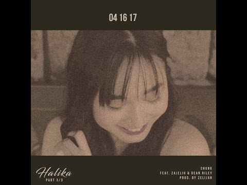 Halika - Chunk Feat. Zajelih & Dean Riley (OFFICIAL MUSIC VIDEO)