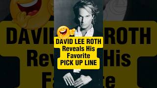 THIS is David Lee Roth&#39;s Opening Line with the Ladies #rocknroll #vanhalen #80s